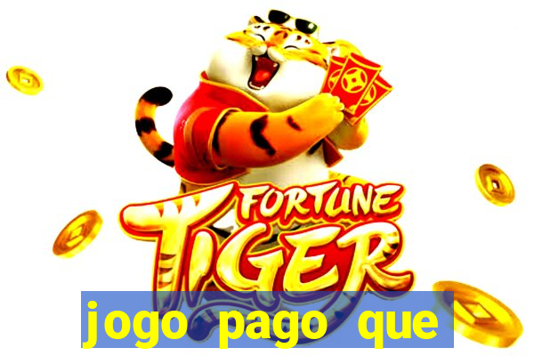 jogo pago que ganha dinheiro